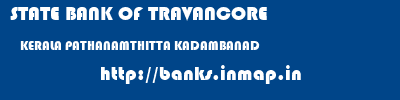 STATE BANK OF TRAVANCORE  KERALA PATHANAMTHITTA KADAMBANAD   banks information 